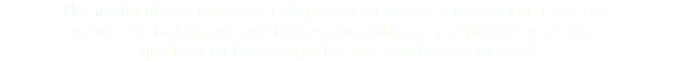 Hemos tenido la suerte de trabajar con empresas que creen en nosotros, en nuestro trabajo, en nuestra responsabilidad, creando piezas gráficas que los mantienen vigentes en el contexto comercial